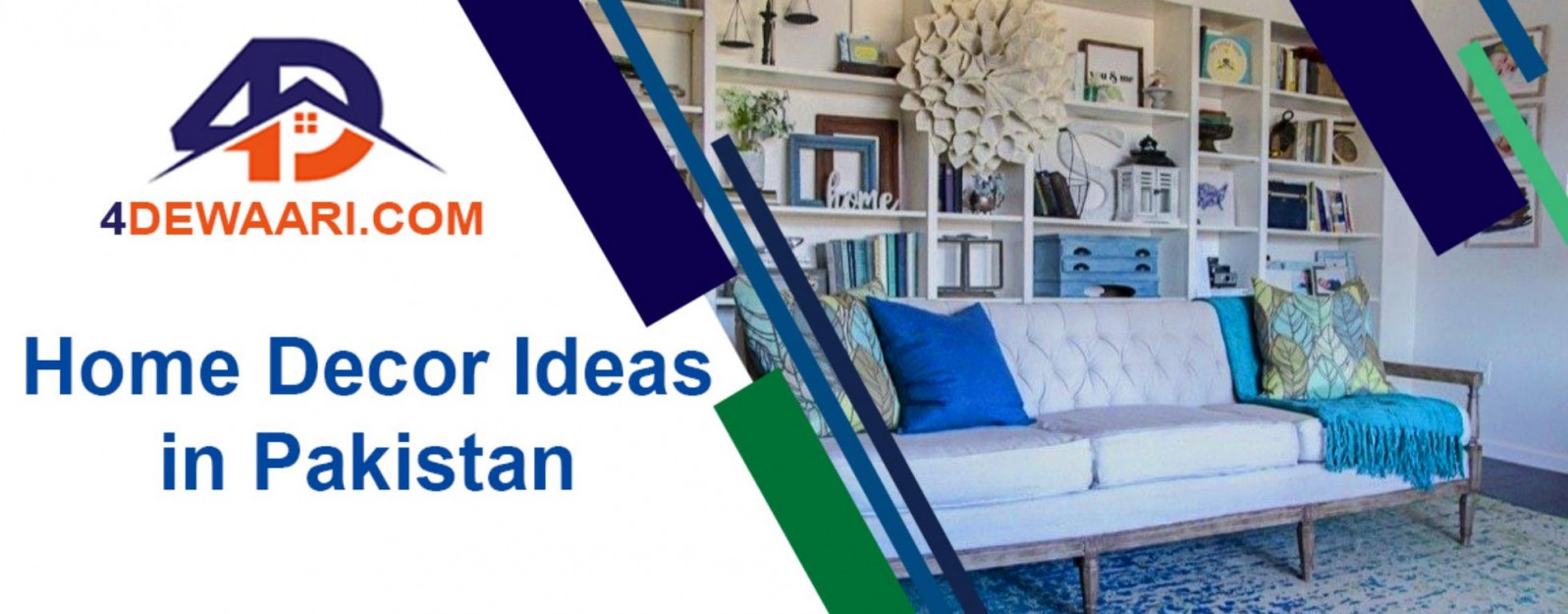 Beautiful Home Decoration Ideas in Pakistan to Live Lovely 