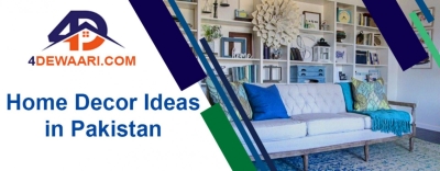 Beautiful Home Decoration Ideas in Pakistan to Live Lovely 